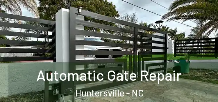 Automatic Gate Repair Huntersville - NC