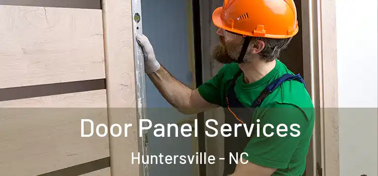 Door Panel Services Huntersville - NC