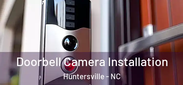  Doorbell Camera Installation Huntersville - NC