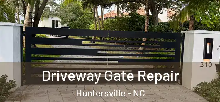 Driveway Gate Repair Huntersville - NC