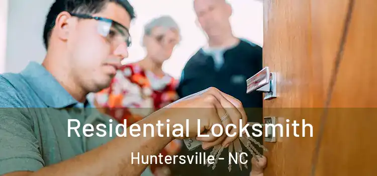 Residential Locksmith Huntersville - NC