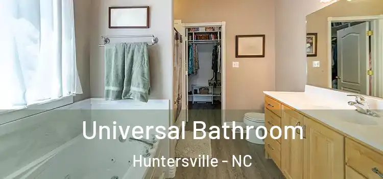 Universal Bathroom Huntersville - NC